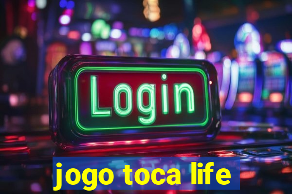 jogo toca life